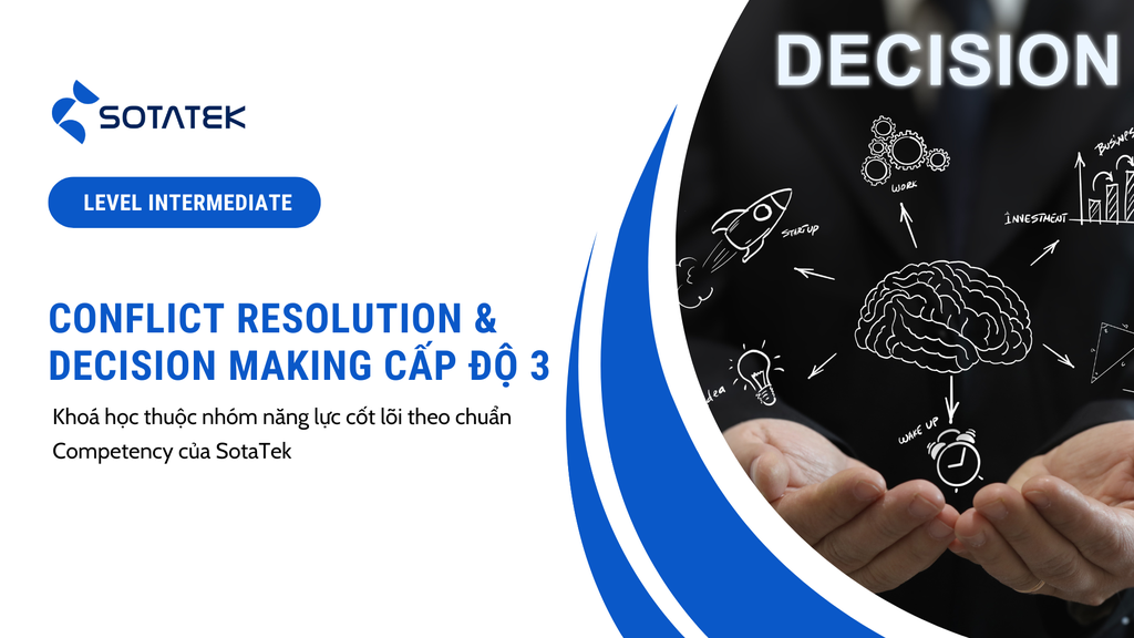 Conflict resolution & Decision making cấp độ 3